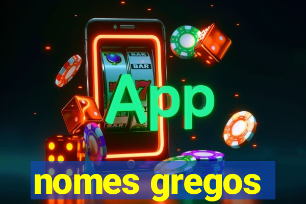 nomes gregos